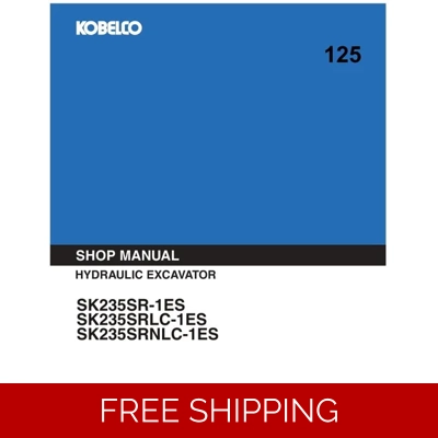 KOBELCO SK235SR-1ES, SK235SRLC-1ES, SK235SRNLC-1ES WORKSHOP REPAIR MANUAL KOBELCO SK235SR-1ES, SK235SRLC-1ES, SK235SRNLC-1ES WORKSHOP REPAIR MANUAL